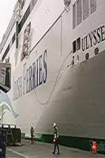Watch Discovery Channel Superships A Grand Carrier The Ferry Ulysses Zmovies