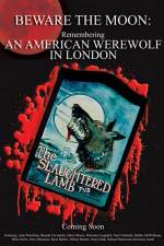 Watch Beware the Moon Remembering 'An American Werewolf in London' Zmovies
