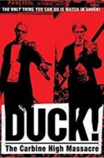 Watch Duck! The Carbine High Massacre Zmovies
