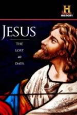 Watch Jesus: The Lost 40 Days Zmovies