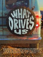 Watch What Drives Us Zmovies