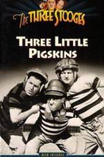 Watch Three Little Pigskins Zmovies