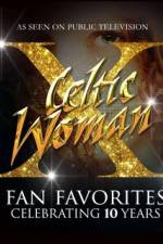 Watch Celtic Woman Fan Favorites Zmovies