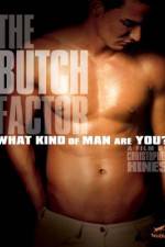 Watch The Butch Factor Zmovies