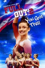 Watch Full Out 2: You Got This! Zmovies
