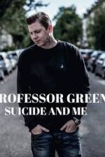 Watch Professor Green: Suicide and Me Zmovies