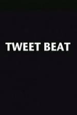 Watch Tweet Beat Zmovies