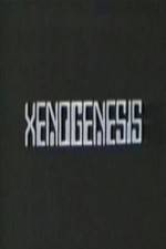 Watch Xenogenesis Zmovies