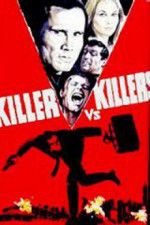 Watch Killer vs Killers Zmovies