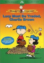 Watch Lucy Must Be Traded, Charlie Brown (TV Short 2003) Zmovies