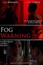 Watch Fog Warning Zmovies