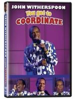 Watch John Witherspoon: You Got to Coordinate Zmovies