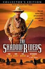 Watch The Shadow Riders Zmovies