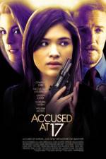 Watch Accused at 17 Zmovies