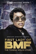 Watch First Lady of BMF: The Tonesa Welch Story Zmovies