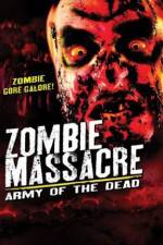 Watch Zombie Massacre: Army of the Dead Zmovies
