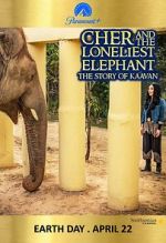 Watch Cher and the Loneliest Elephant Zmovies