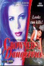 Watch Crowned and Dangerous Zmovies