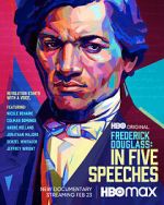 Watch Frederick Douglass: In Five Speeches Zmovies