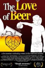 Watch The Love of Beer Zmovies