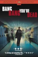 Watch Bang Bang You're Dead Zmovies