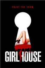 Watch GirlHouse Zmovies