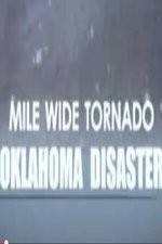 Watch Mile Wide Tornado: Oklahoma Disaster Zmovies