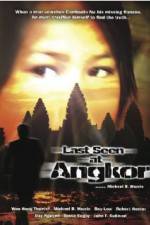Watch Last Seen at Angkor Zmovies