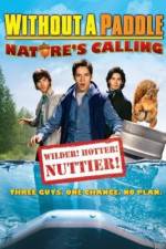Watch Without a Paddle: Nature's Calling Zmovies