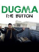 Watch Dugma: The Button Zmovies