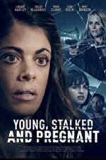 Watch Young, Stalked, and Pregnant Zmovies