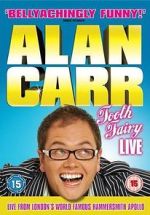 Watch Alan Carr: Tooth Fairy - Live Zmovies