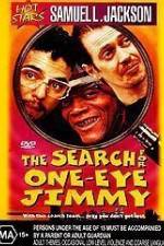 Watch The Search for One-Eye Jimmy Zmovies