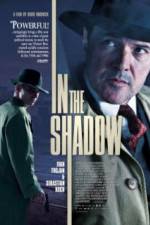 Watch In the Shadow Zmovies