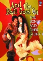 Watch And the Beat Goes On: The Sonny and Cher Story Zmovies