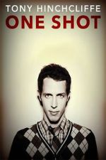 Watch Tony Hinchcliffe: One Shot (TV Special 2016) Zmovies