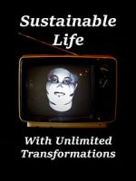 Watch Sustainable Life with Unlimited Transformations Zmovies