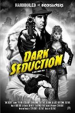 Watch Dark Seduction Zmovies