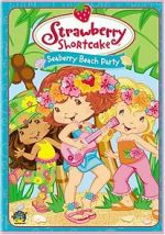 Watch Strawberry Shortcake: Seaberry Beach Party Zmovies