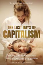Watch The Last Days of Capitalism Zmovies