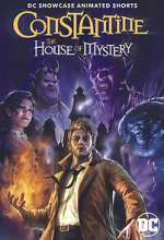 Watch DC Showcase: Constantine - The House of Mystery Zmovies