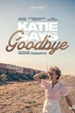 Watch Katie Says Goodbye Zmovies