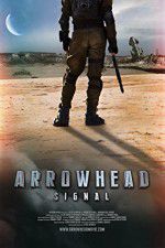 Watch Arrowhead: Signal Zmovies