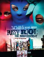 Watch Pussy Riot: The Movement Zmovies