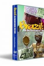 Watch Brazil: An Inconvenient History Zmovies