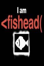 Watch I Am Fishead Zmovies