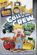 Watch Bob The Builder Call In The Crew Zmovies