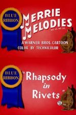 Watch Rhapsody in Rivets (Short 1941) Zmovies