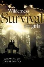 Watch Wilderness Survival for Girls Zmovies