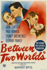 Watch Between Two Worlds Zmovies
